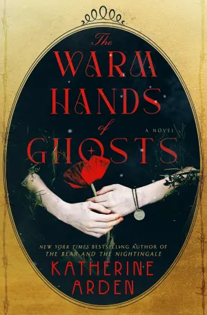 The Warm Hands of Ghosts: A Novel Hardcover  February 13, 2024